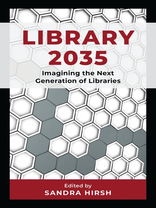 Title details for Library 2035 by Sandra Hirsh - Available